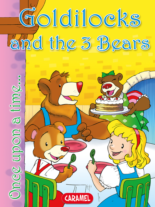 Title details for Goldilocks and the 3 Bears by Charles Perrault - Wait list
